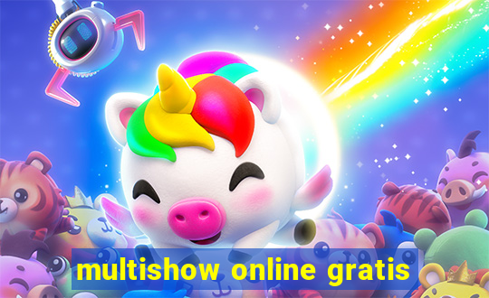 multishow online gratis